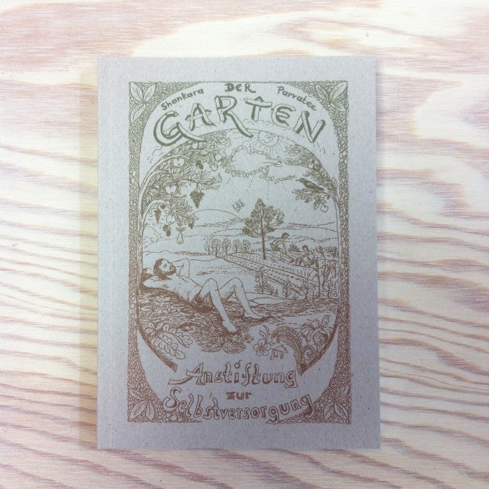 Der Garten - Anstiftung zur Selbstversorgung