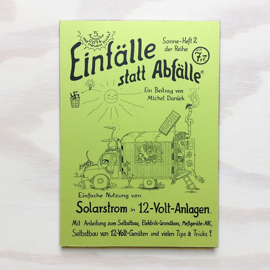 Einfälle statt Abfälle: Solarstrom in 12-Volt-Anlagen