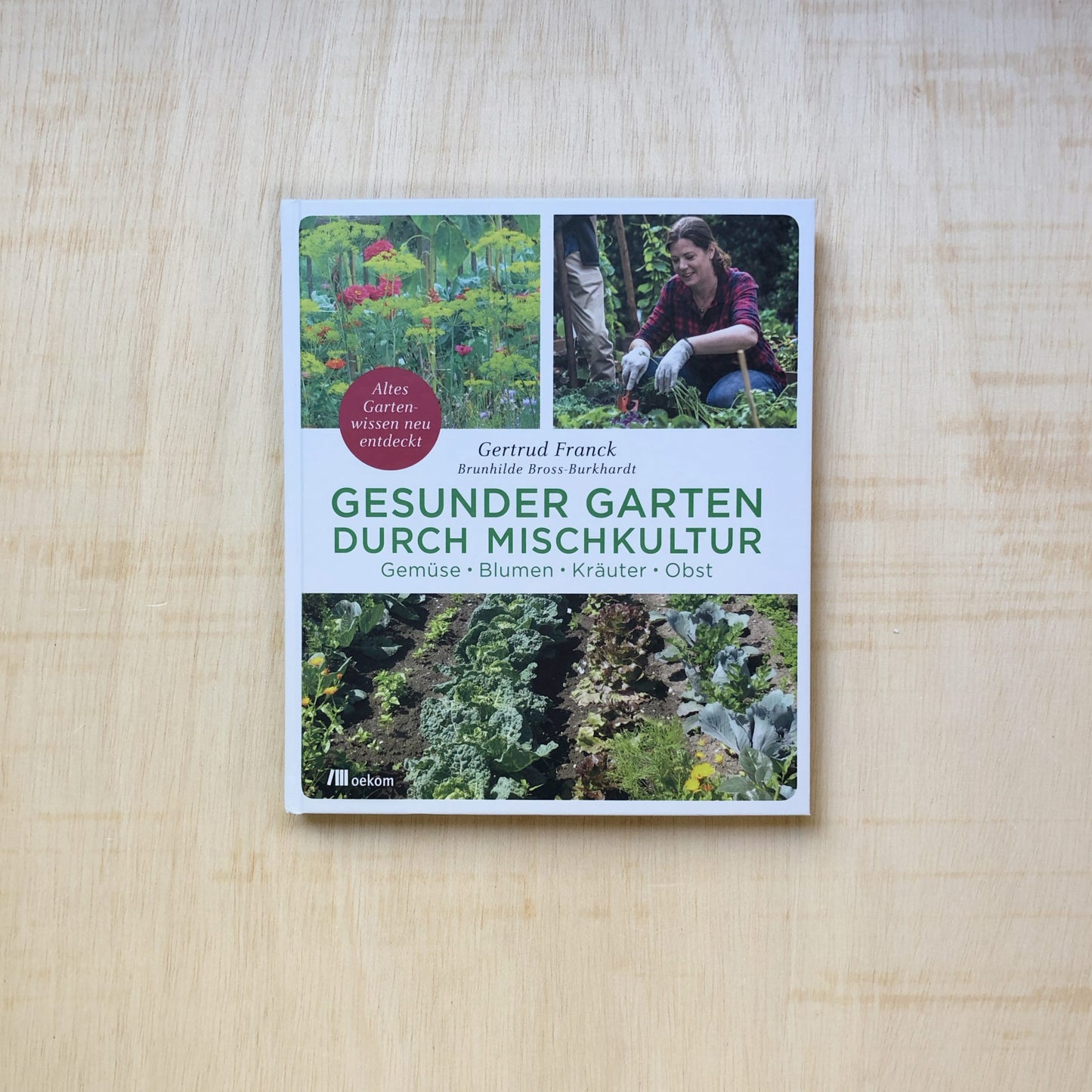 Gesunder Garten durch Mischkultur