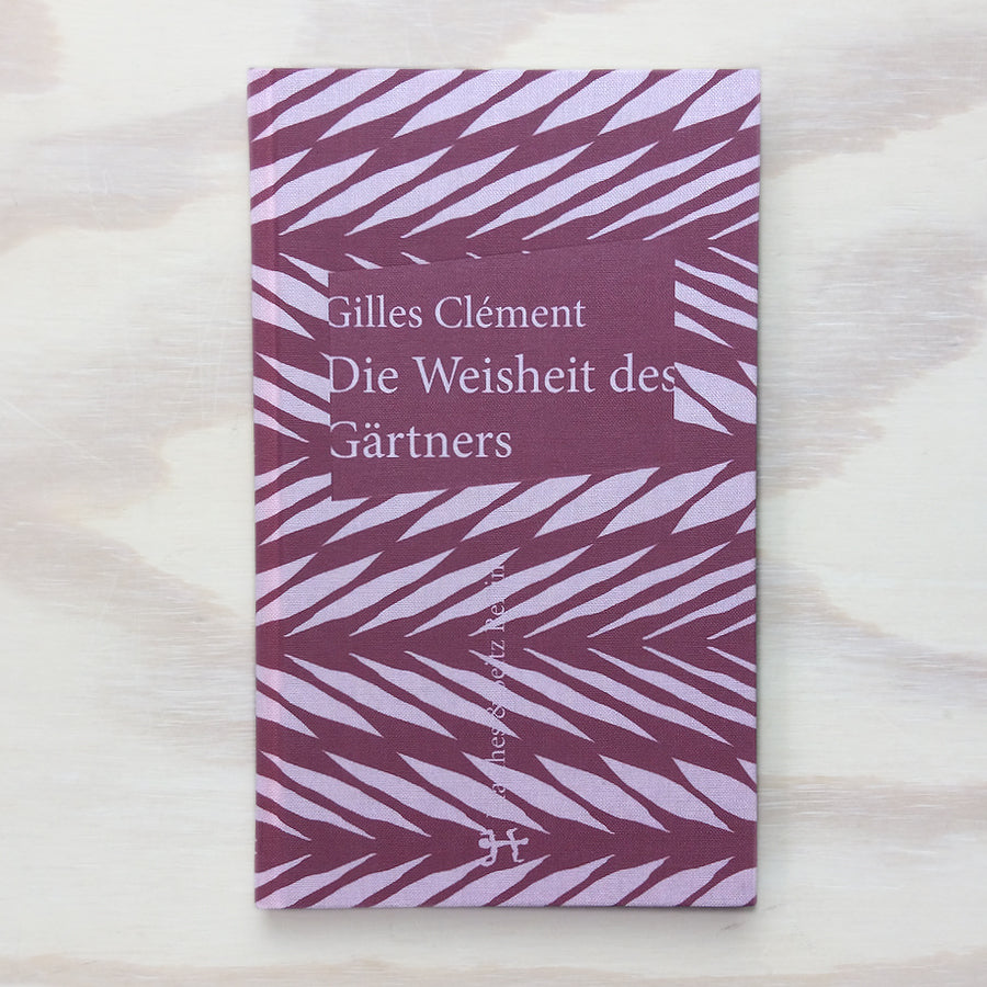 Die Weisheit des Gärtners