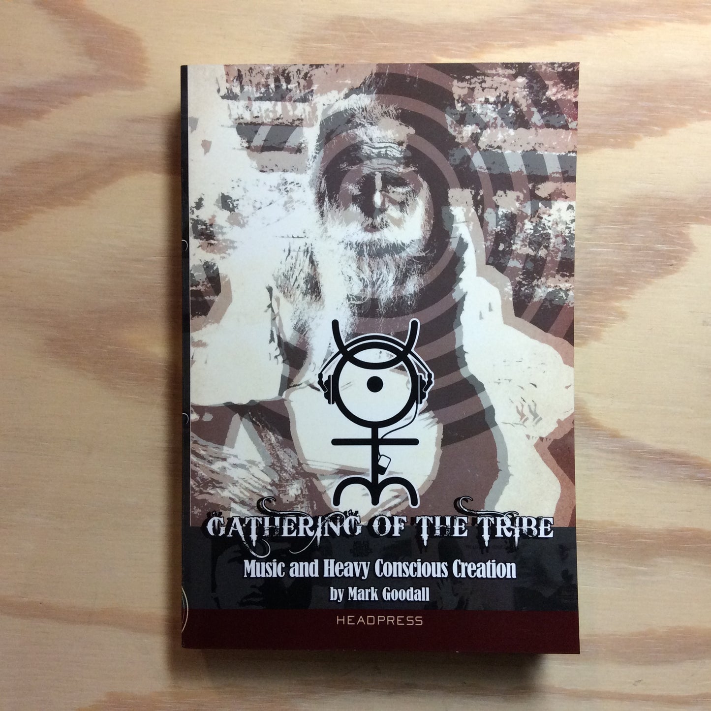 Gathering of the Tribe - Music and Heavy Conscious Creation