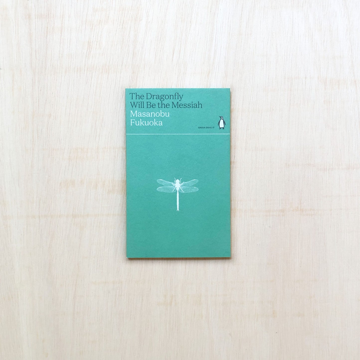 The Dragonfly Will Be the Messiah - Green Ideas 17