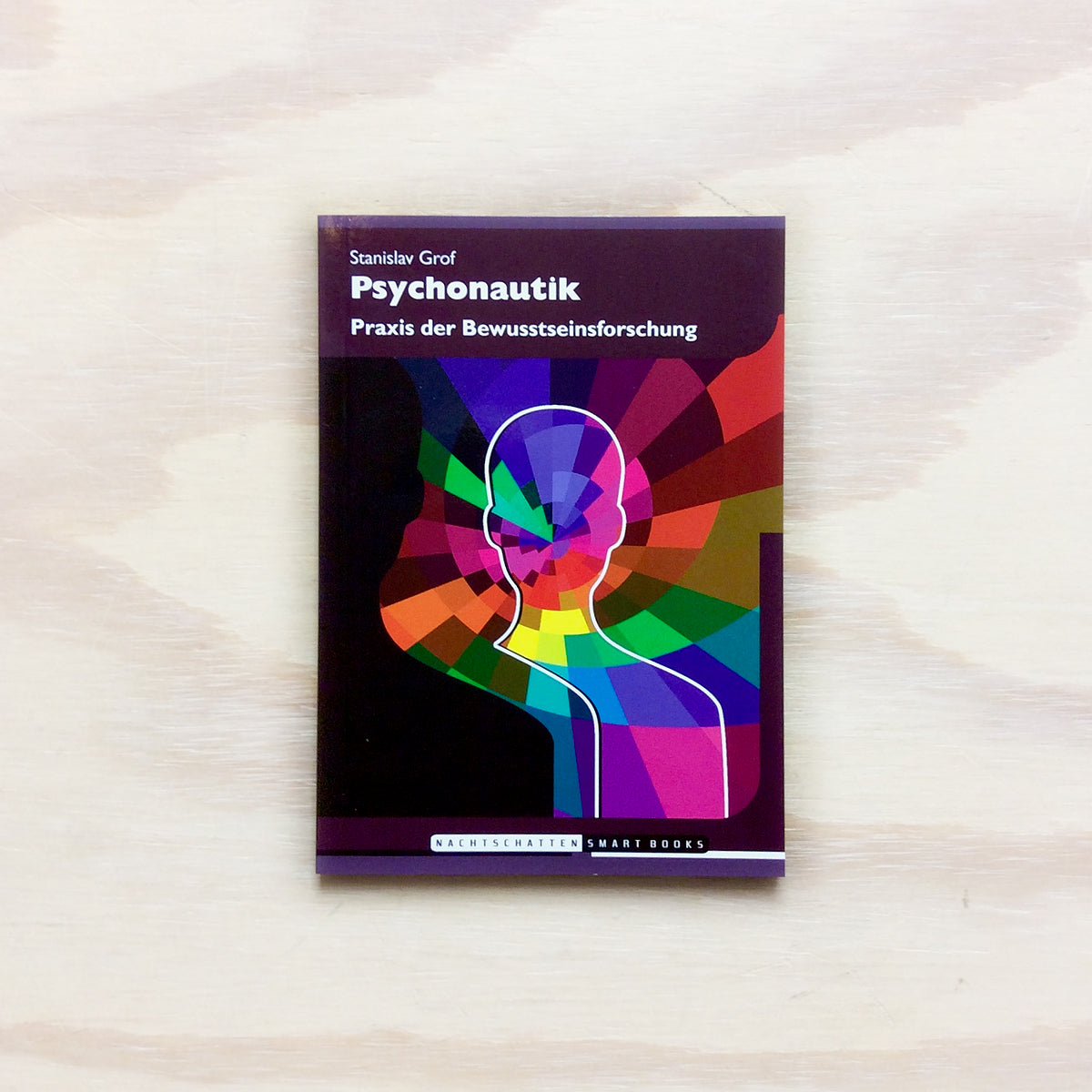 Psychonautik - Praxis der Bewußtseinsforschung