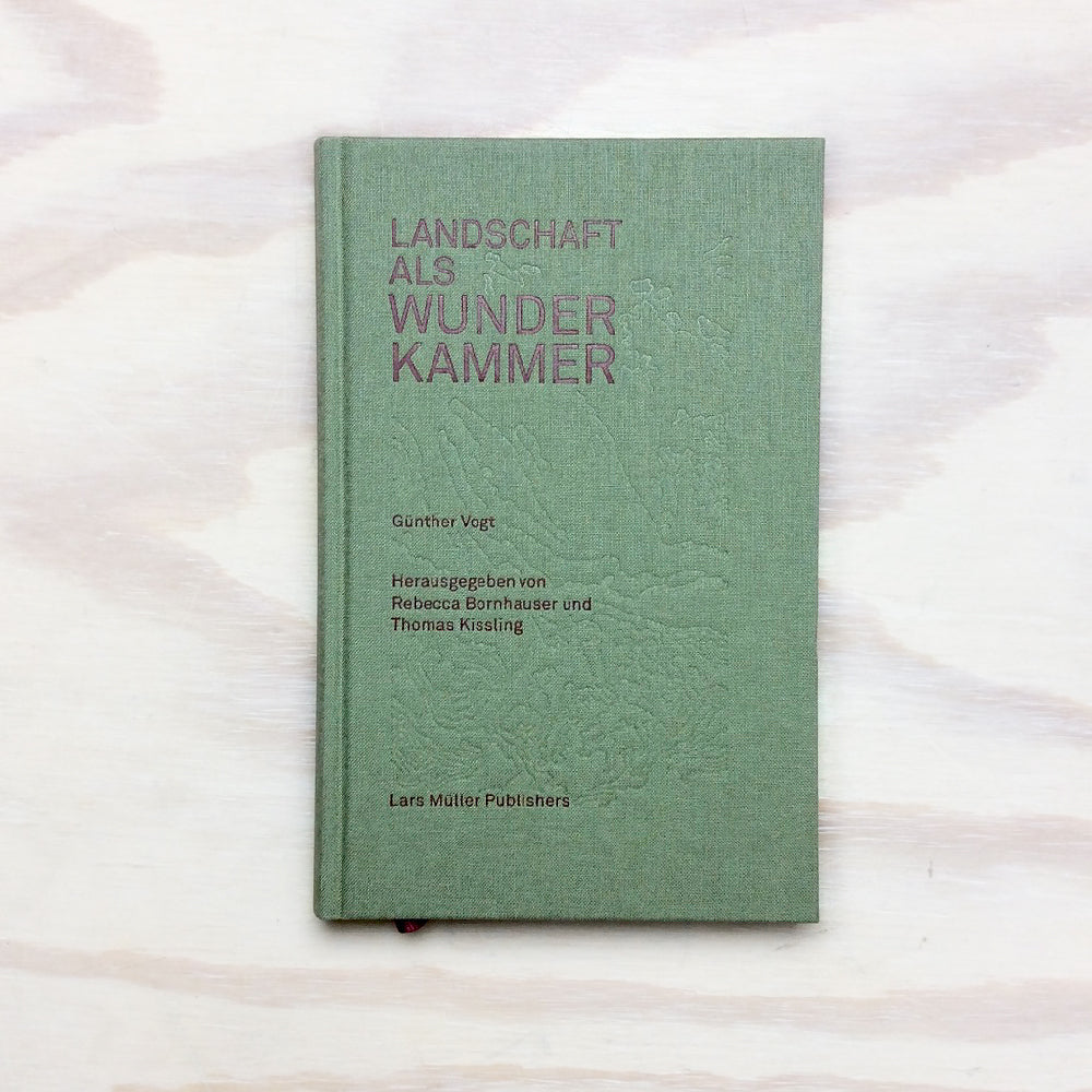 Landschaft als Wunderkammer - Fragen nach einer Haltung