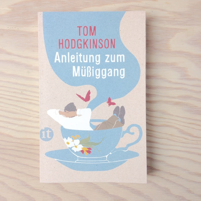 Anleitung zum Müßiggang