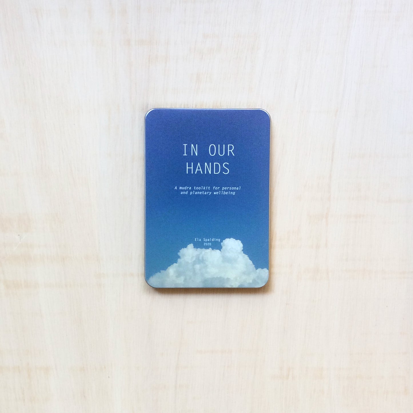 In Our Hands - A Mudra Toolkit for Personal and Planetary Wellbeing