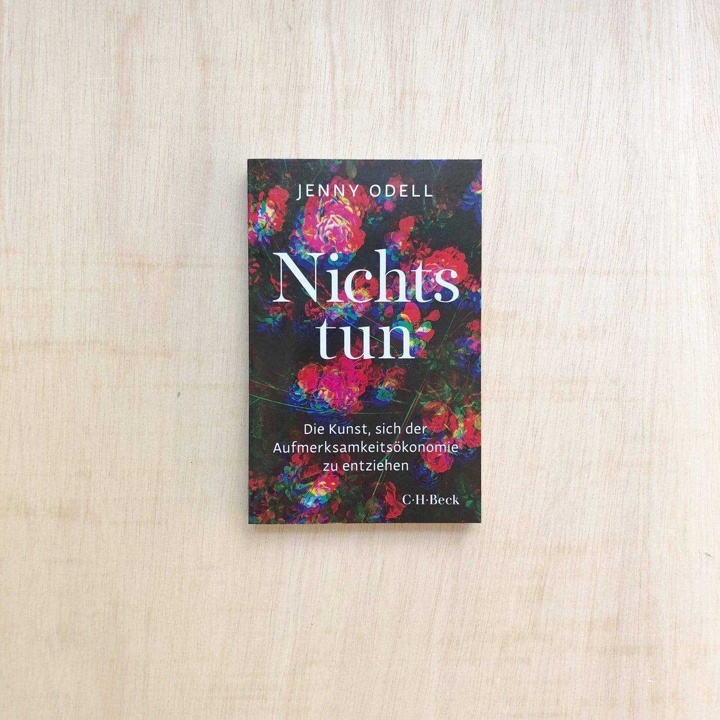 Nichts tun - Die Kunst, sich der Aufmerksamkeitsökonomie zu entziehen - Taschenbuch