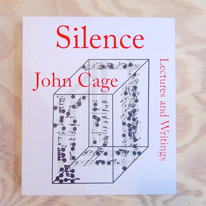 Silence: Lectures and Writings