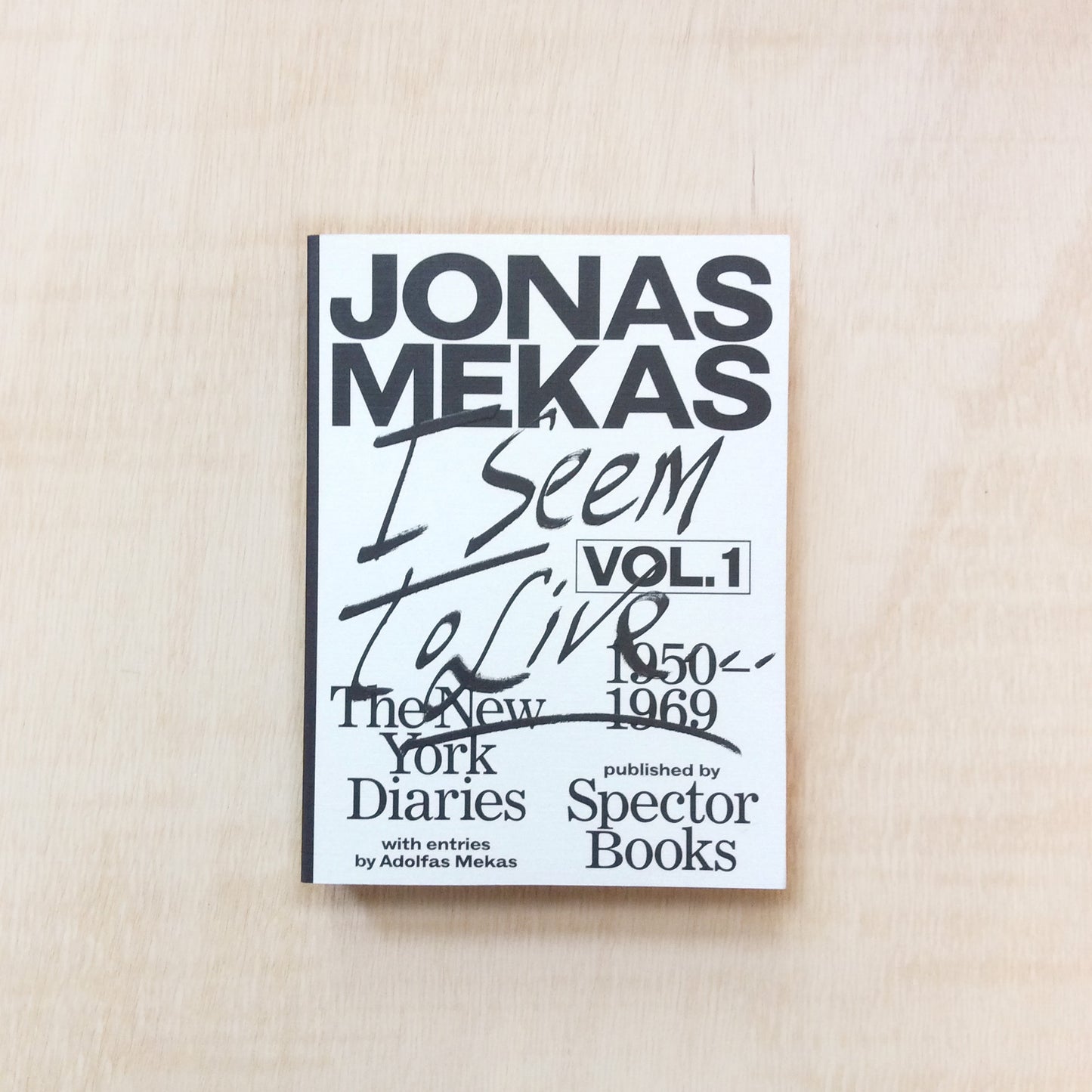 I Seem To Live - The New York Diaries Vol. 1, 1950 - 1969