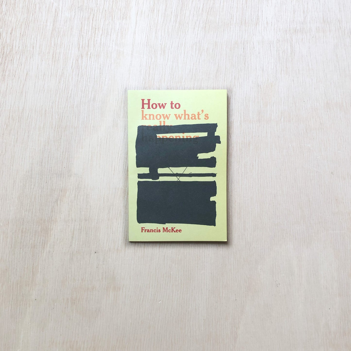 How to know what’s really happening