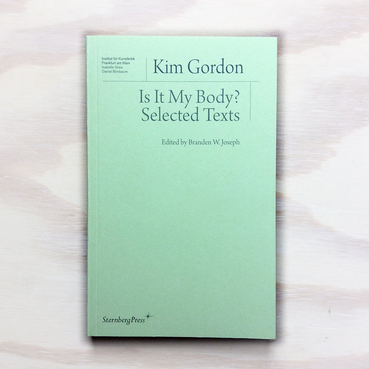 Is It My Body? Selected Texts