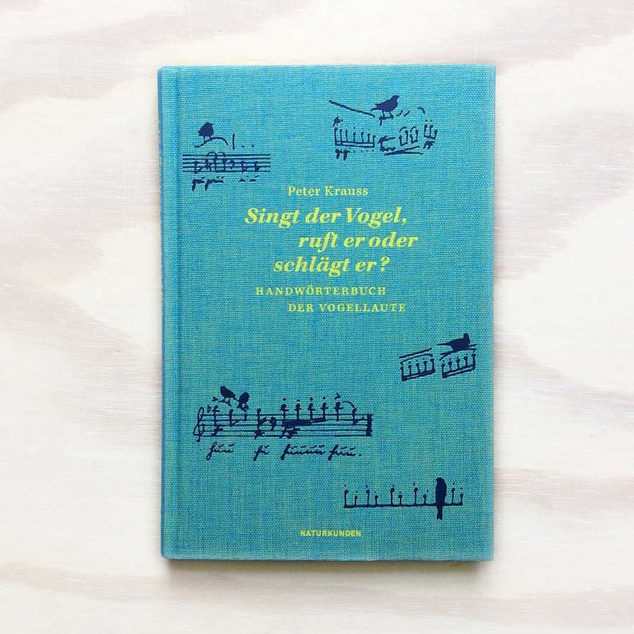 Singt der Vogel, ruft er oder schlägt er?