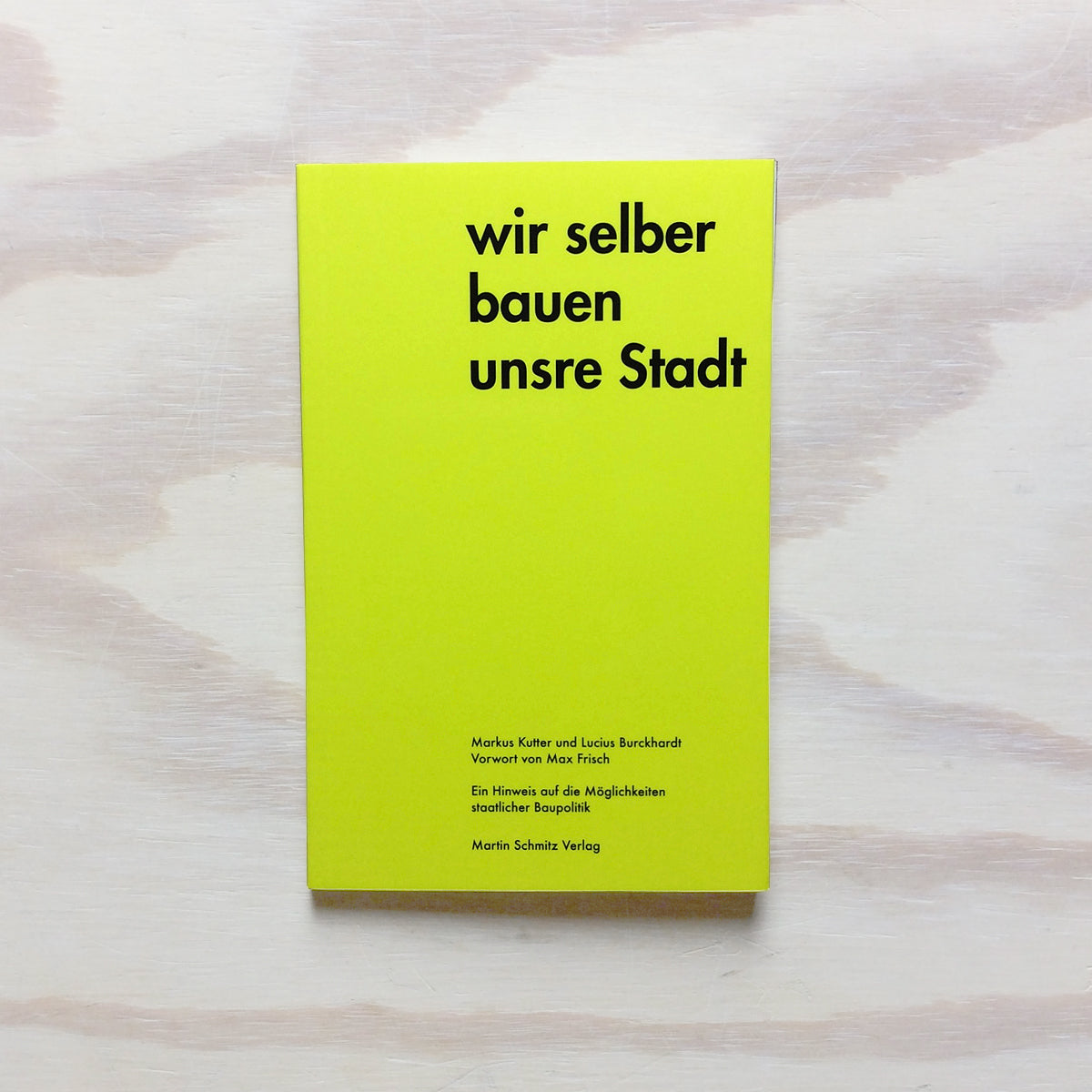 Wir selber bauen unsre Stadt - Ein Hinweis auf die Möglichkeite