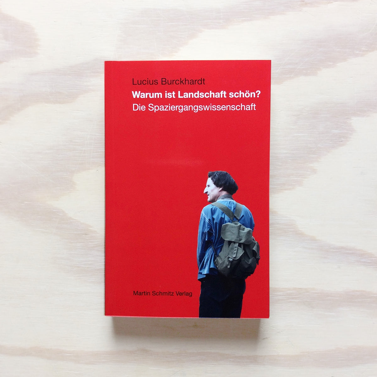 Warum ist Landschaft schön - Die Spaziergangswissenschaft