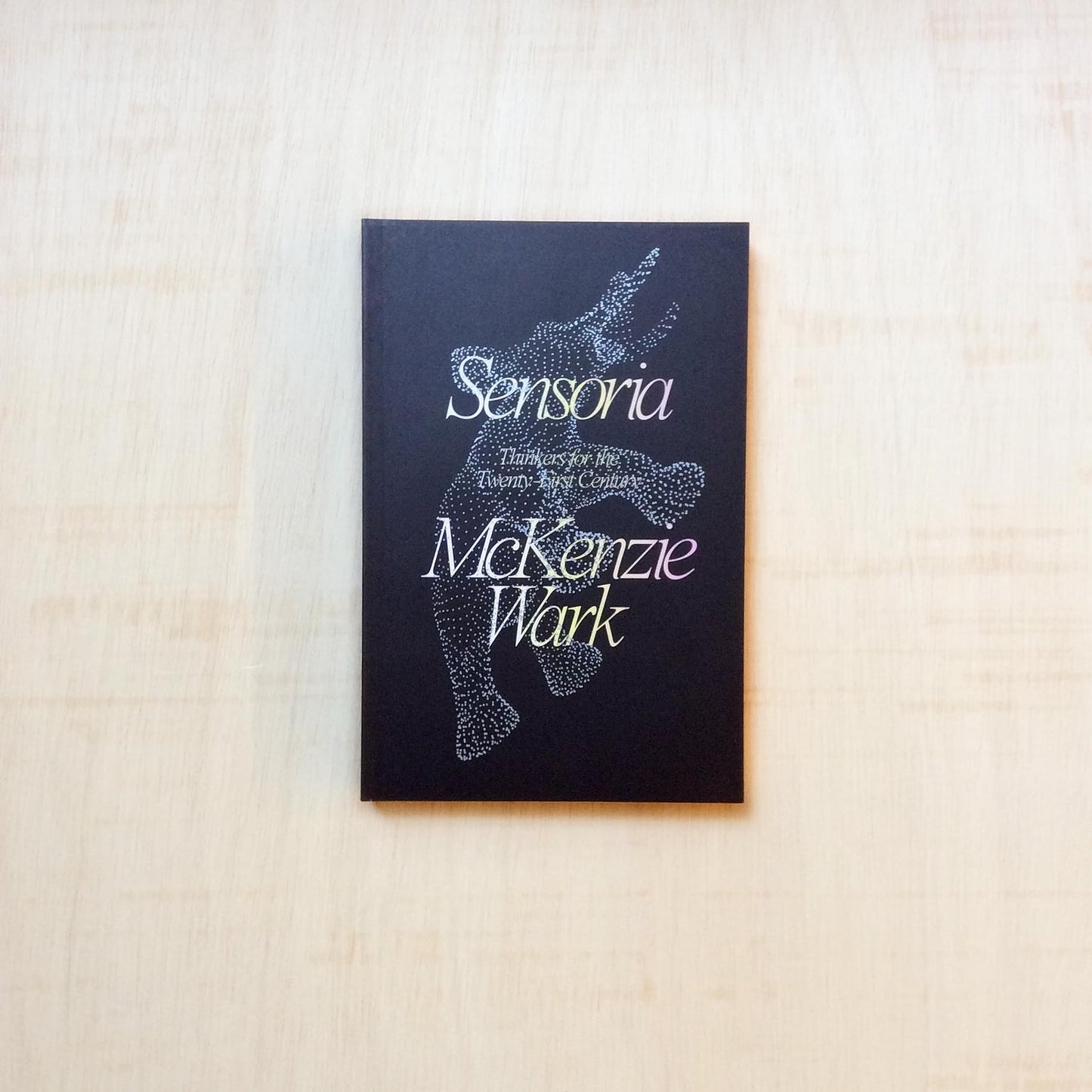 Sensoria - Thinkers for the Twenty-First Century