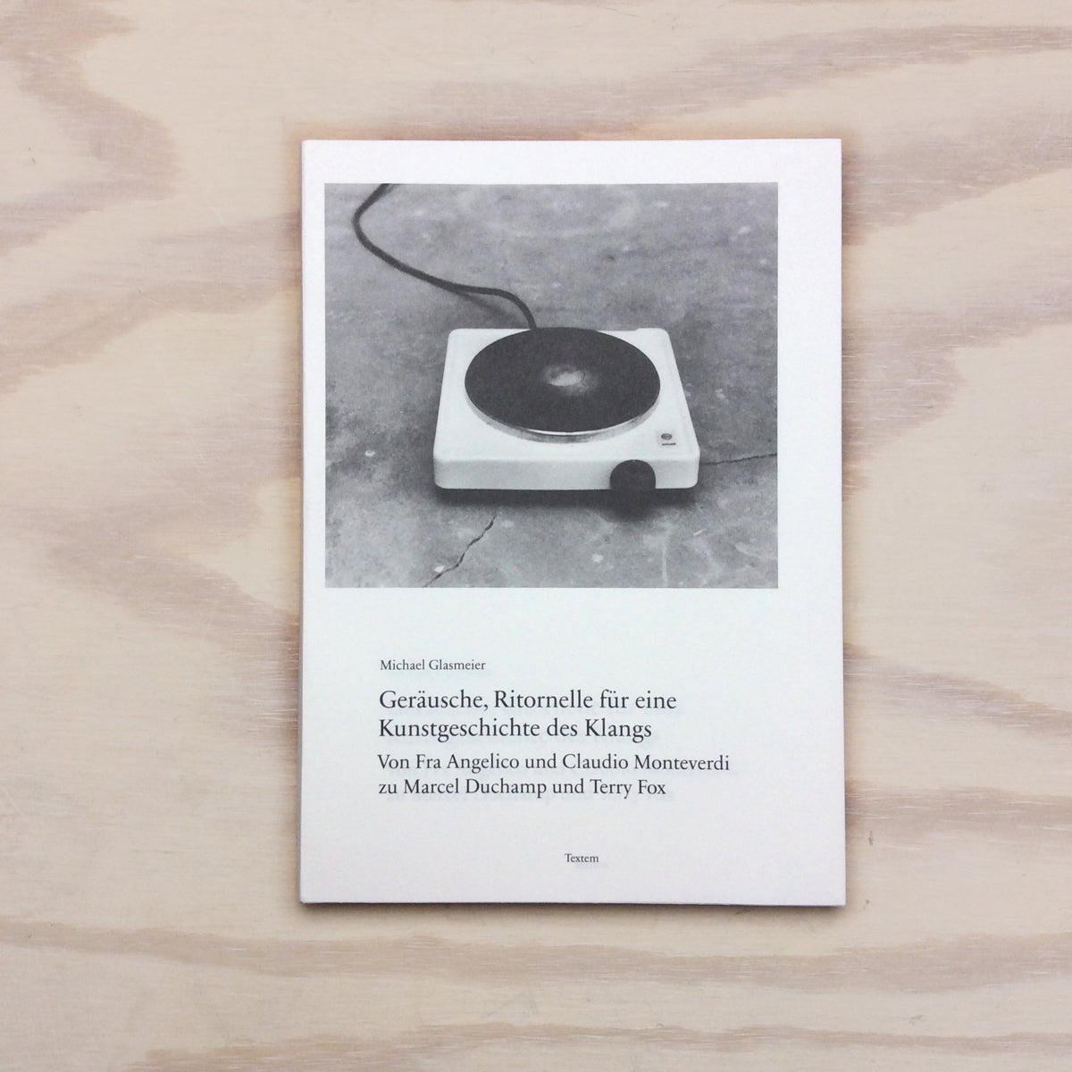 Geräusche, Ritornelle für eine Kunstgeschichte des Klangs