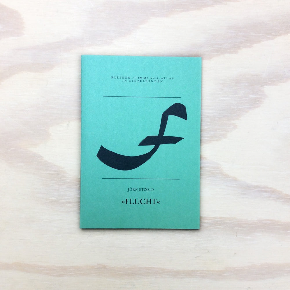 F - Flucht (Kleiner Stimmungs-Atlas in Einzelbänden)