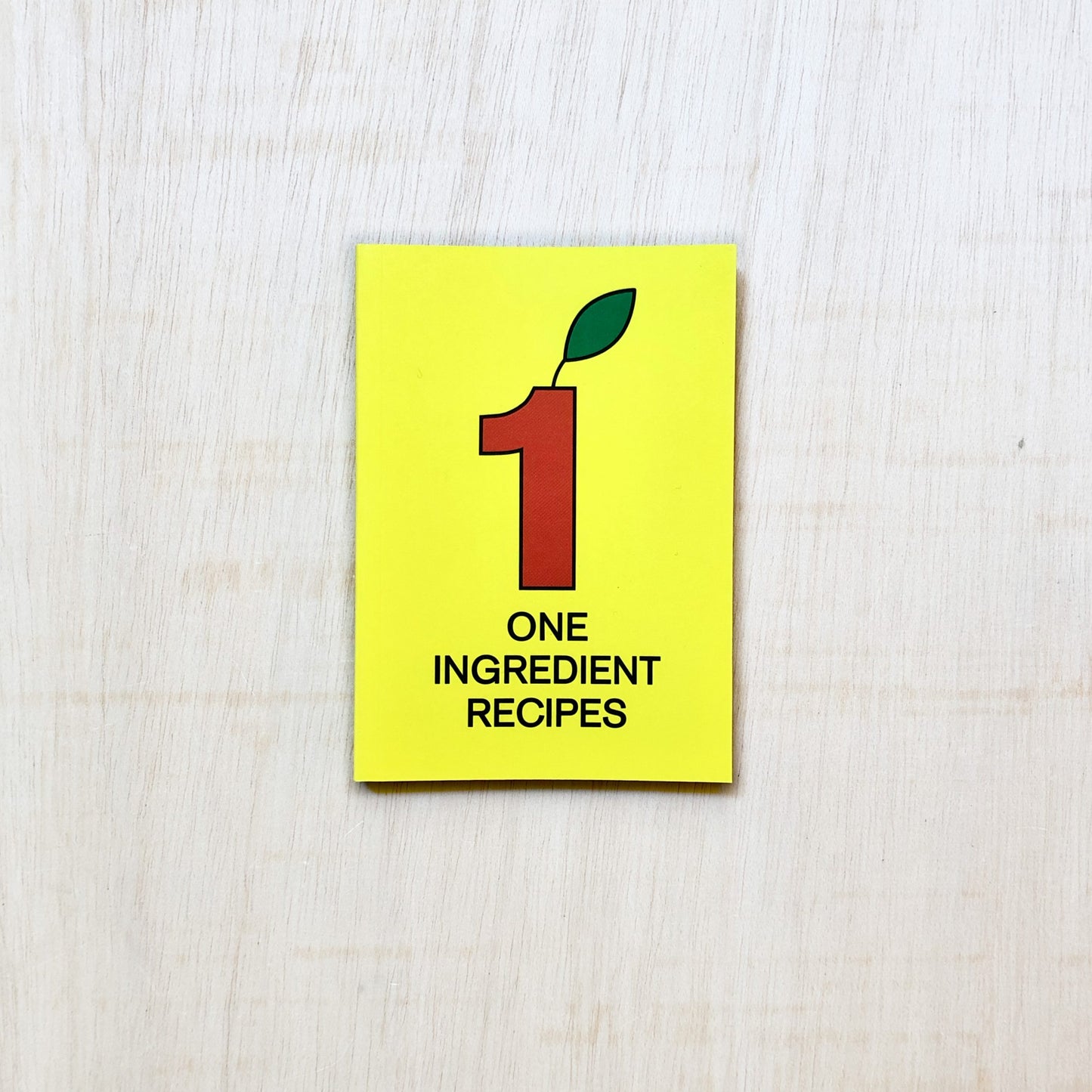 One Ingredient Recipes