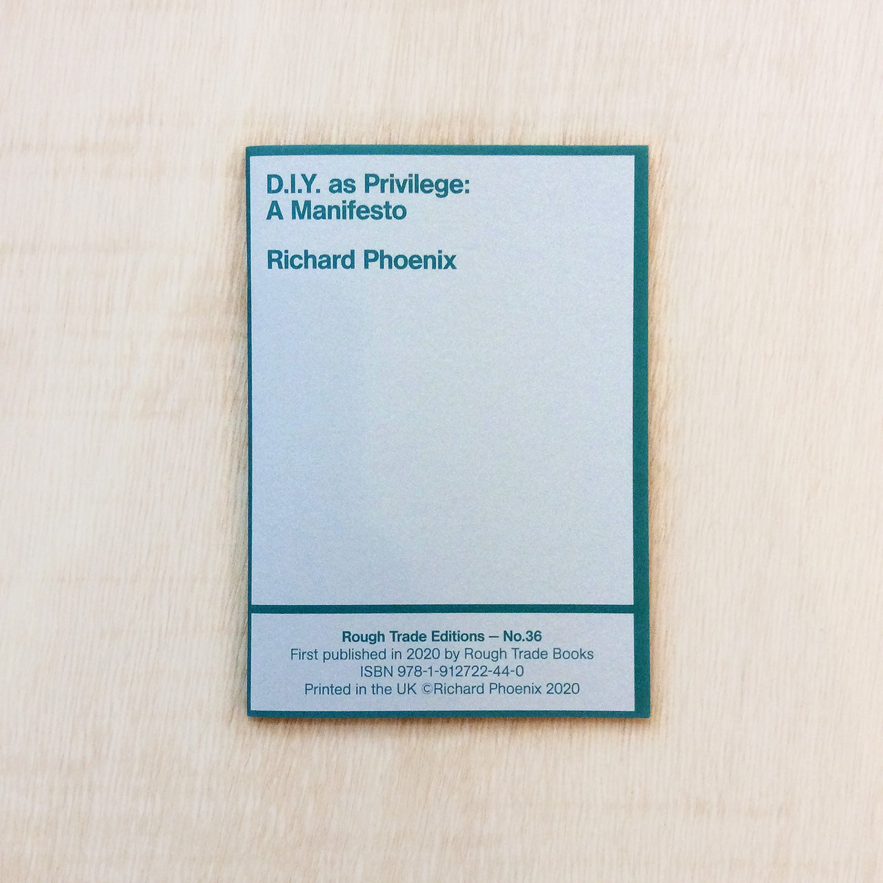 D.I.Y. as Privilege: A Manifesto