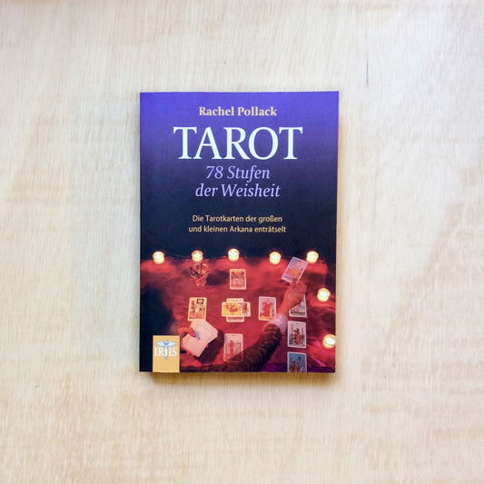 Tarot - 78 Stufen der Weisheit - Die Tarotkarten der großen und