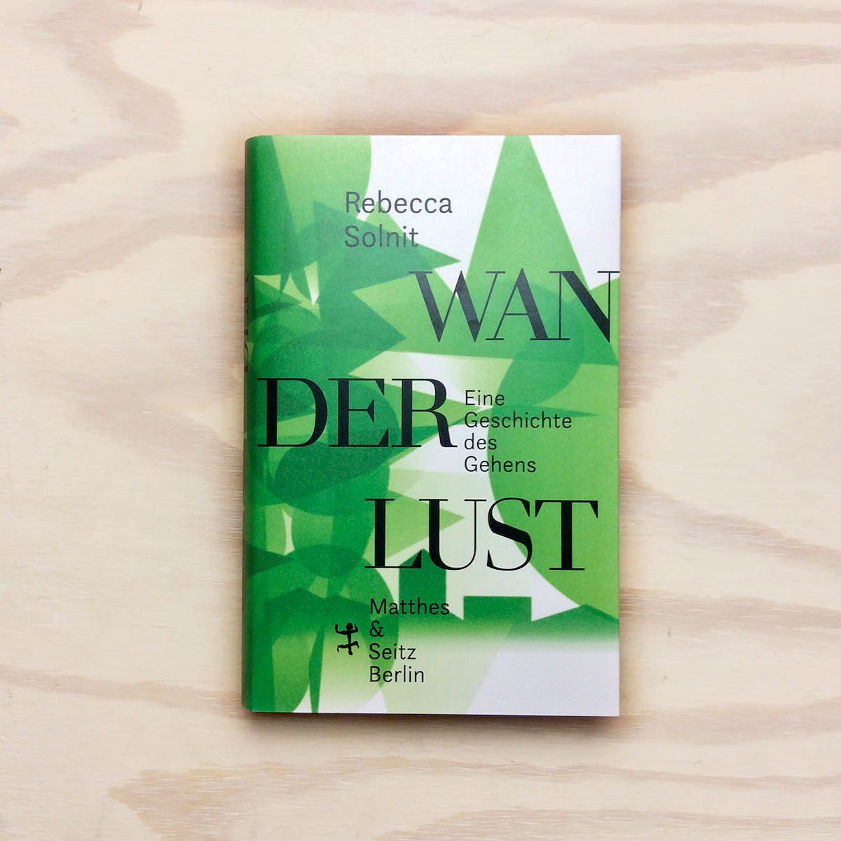 Wanderlust - Eine Geschichte des Gehens