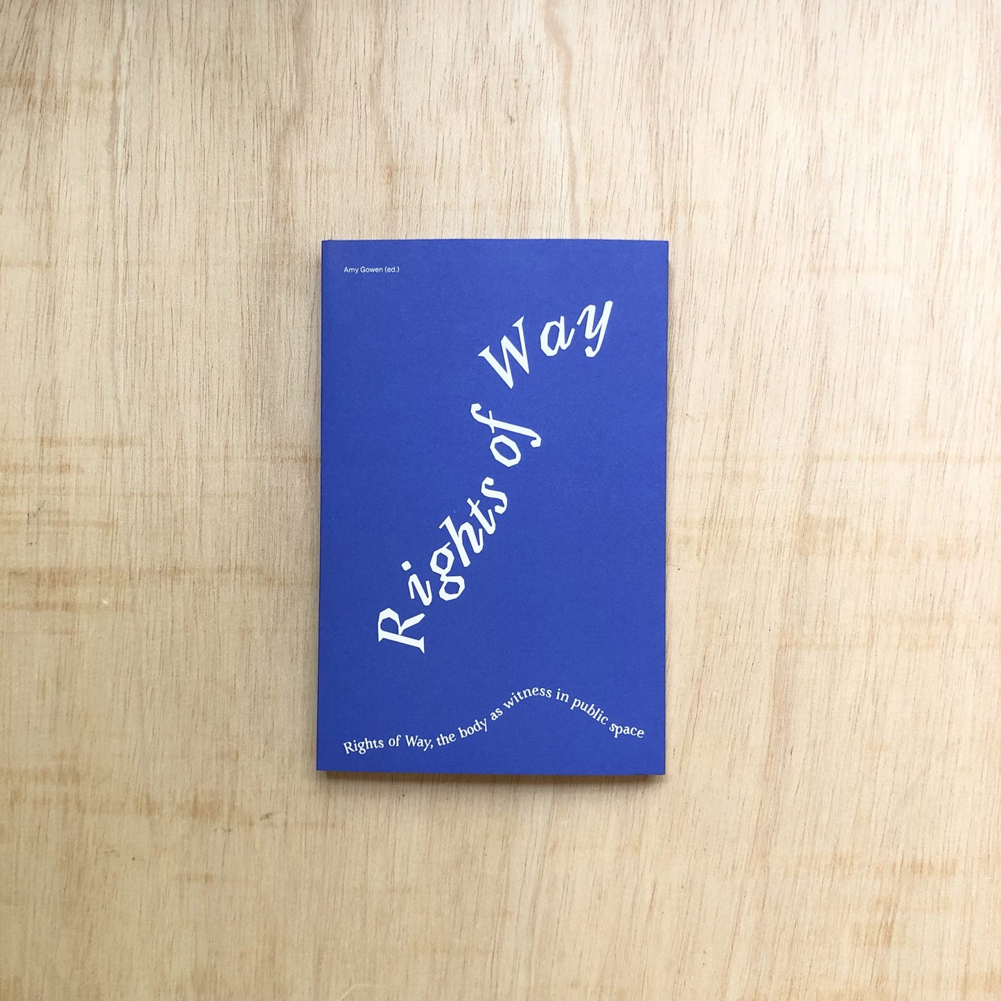 Rights of Way - The body as witness in public space