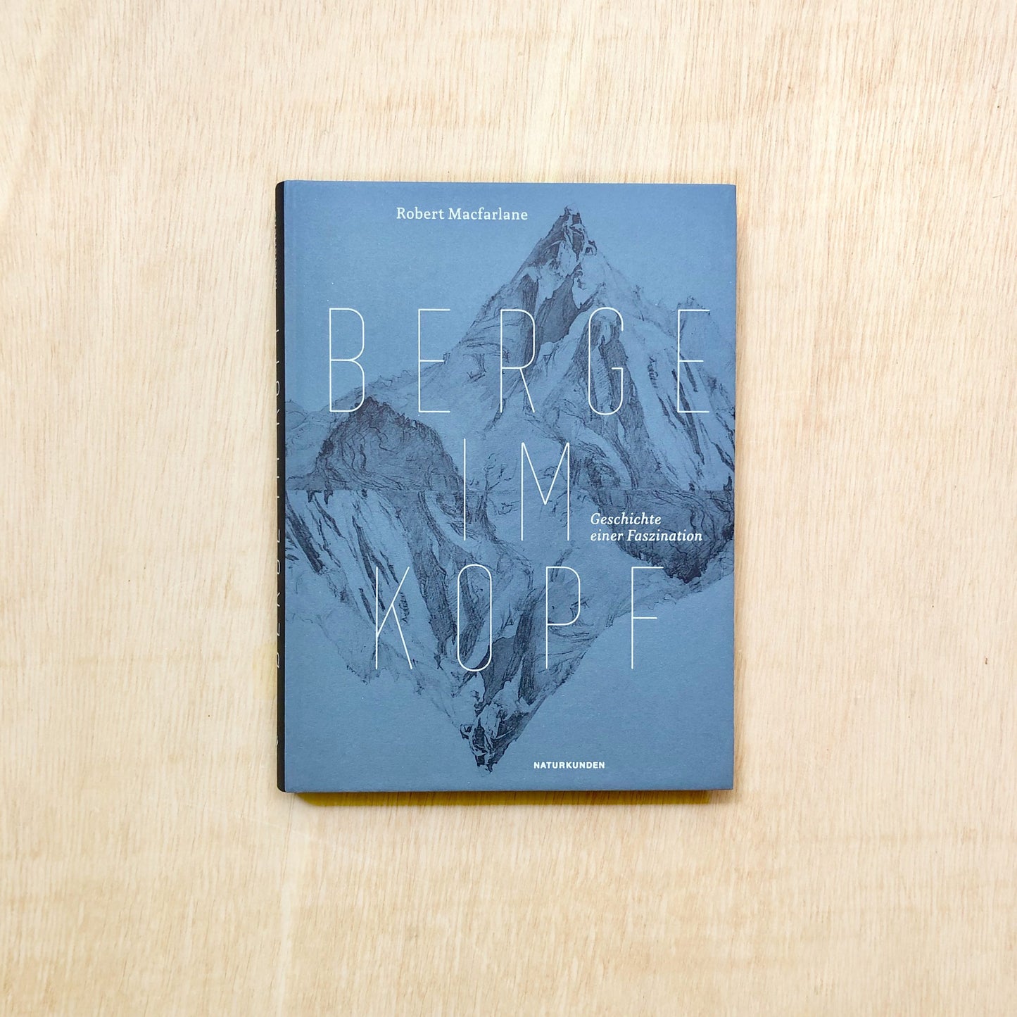 Berge im Kopf - Die Geschichte einer Faszination