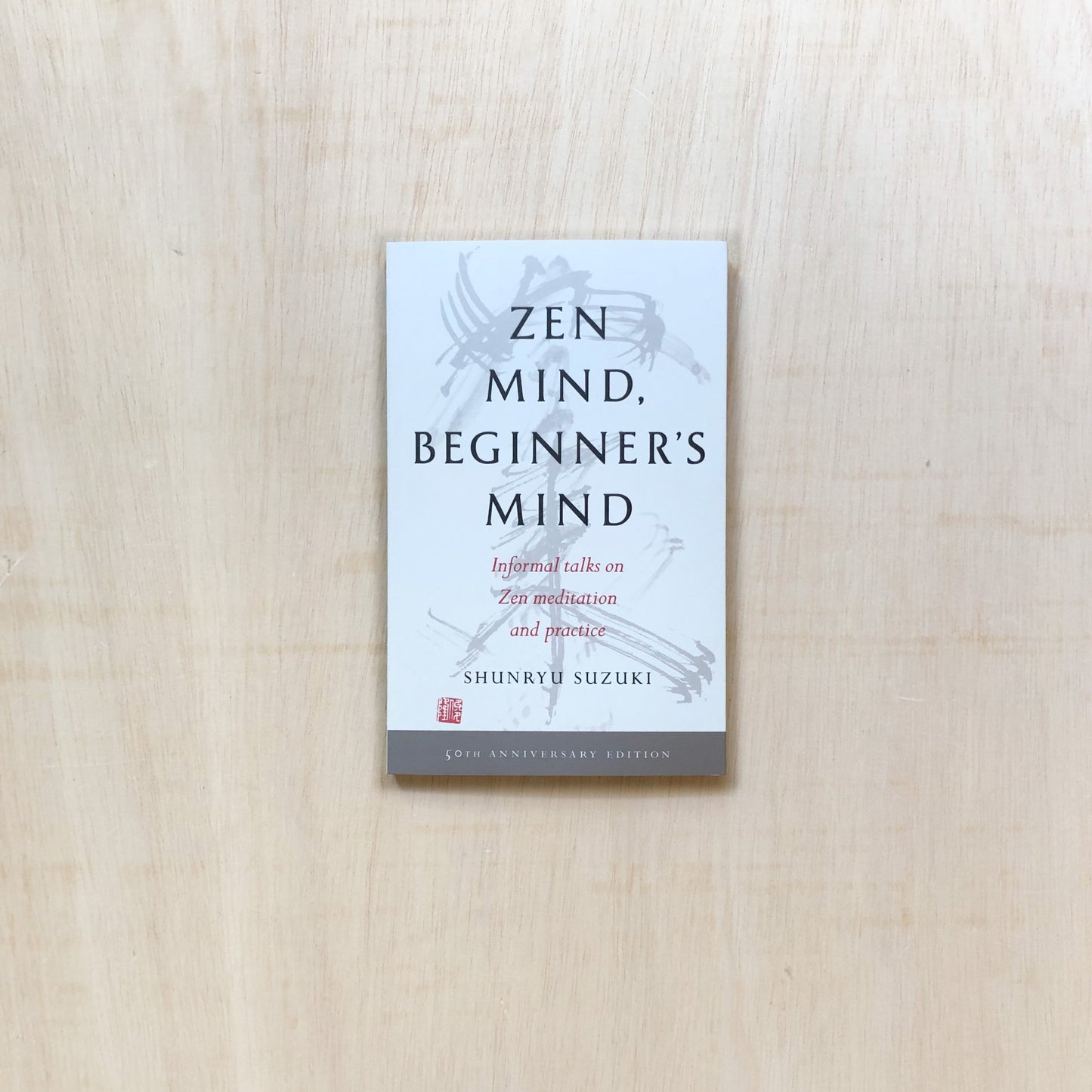 Zen Mind, Beginner's Mind (50th anniversary edition)