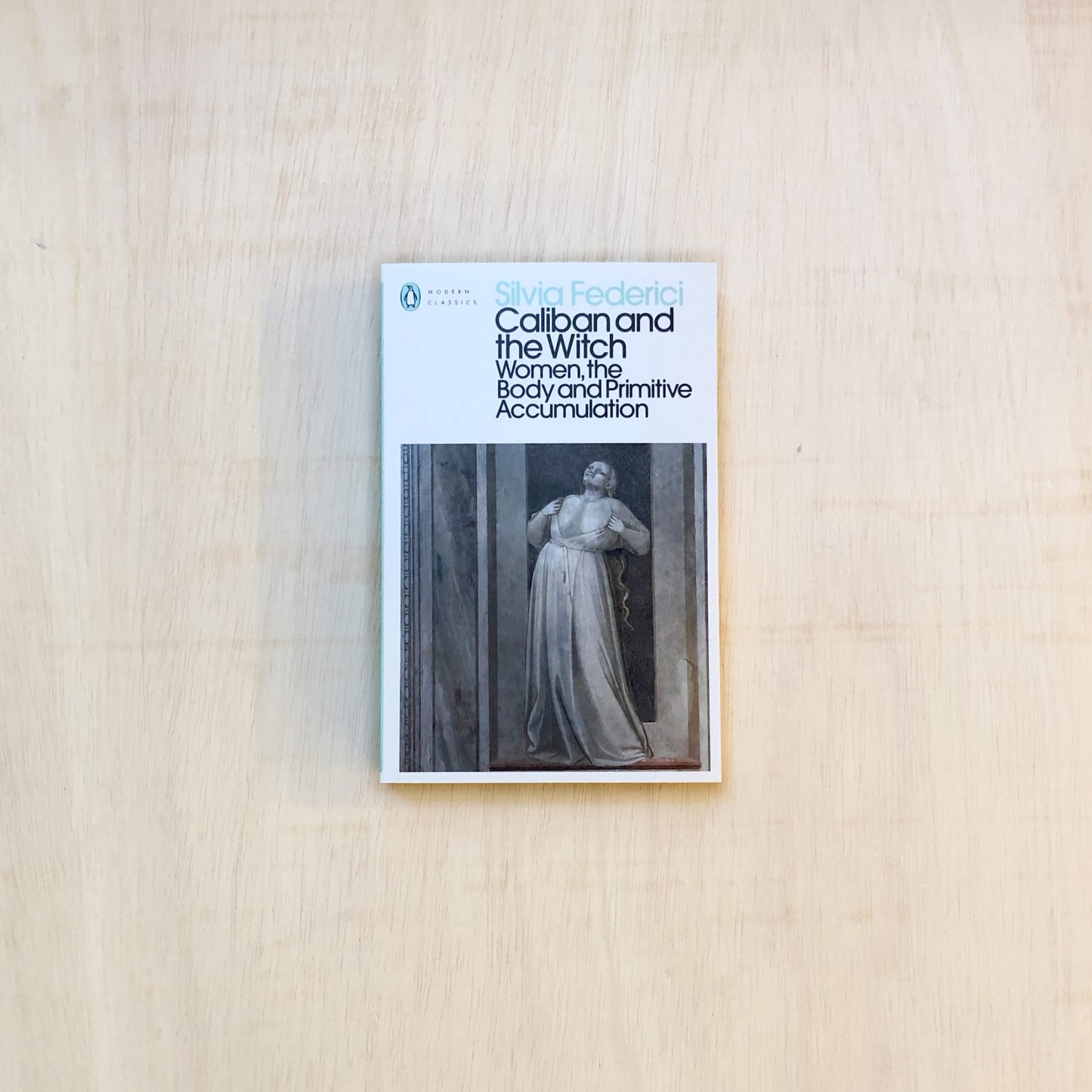 Caliban and the Witch - Penguin Edition