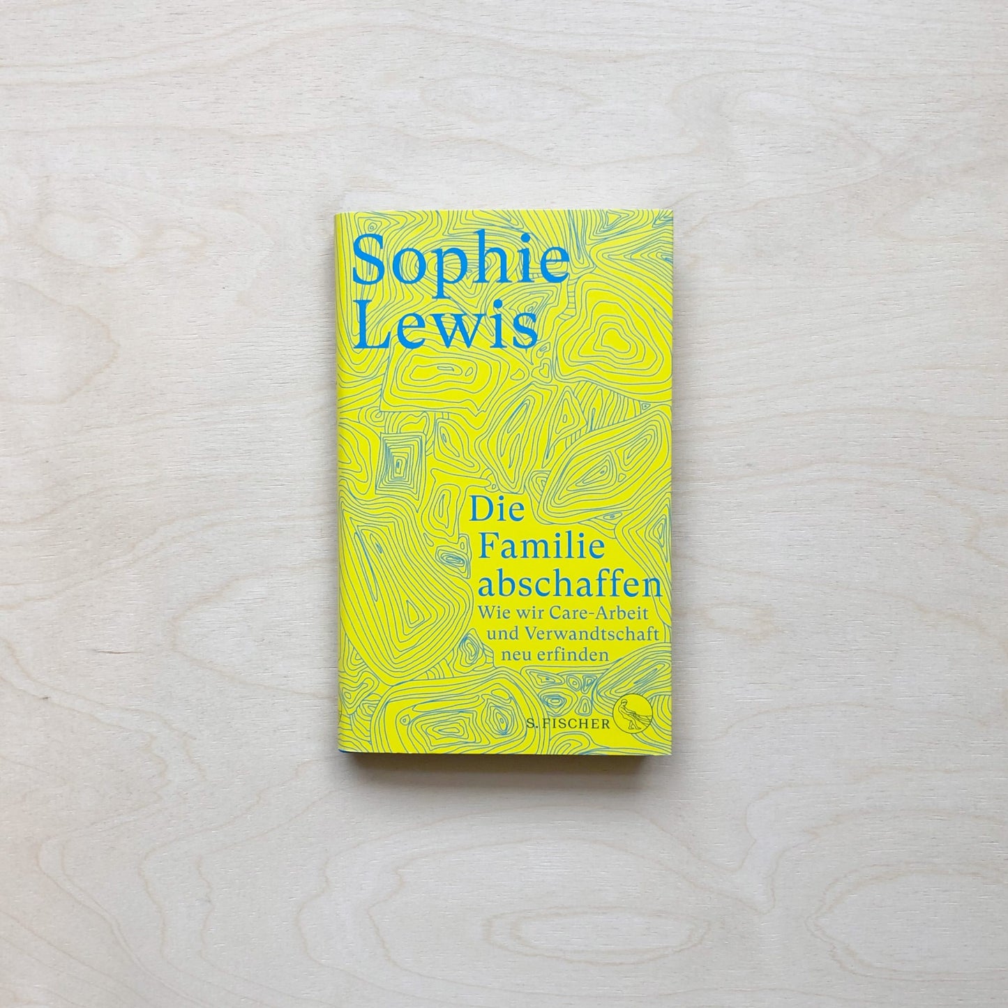 Die Familie abschaffen - Wie wir Care-Arbeit und Verwandtschaft neu erfinden