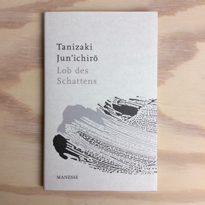 Lob des Schattens - Entwurf einer japanischen Ästhetik