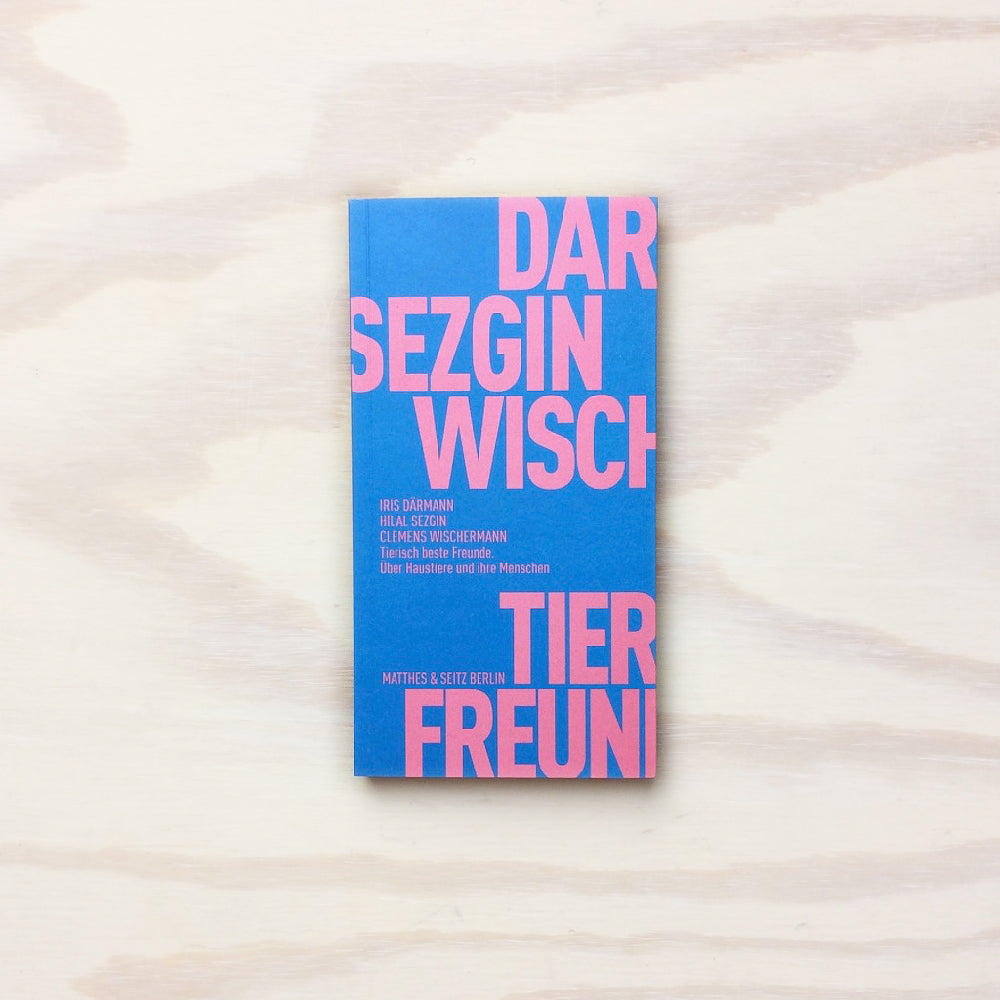 Tierisch beste Freunde - Über Haustiere und ihre Menschen