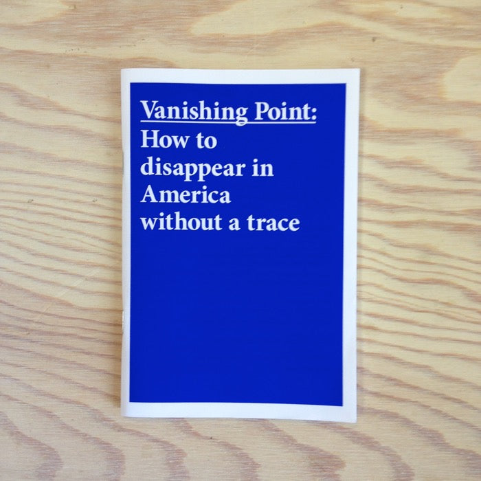 Vanishing Point: How to disappear in America without a trace