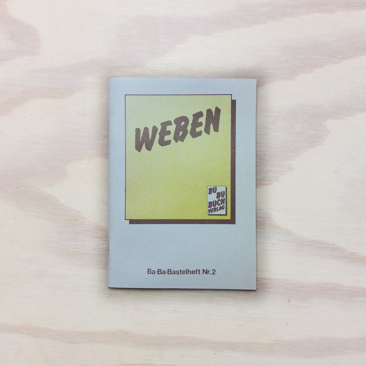 Weben - Ba Ba Bastelheft Nr. 2