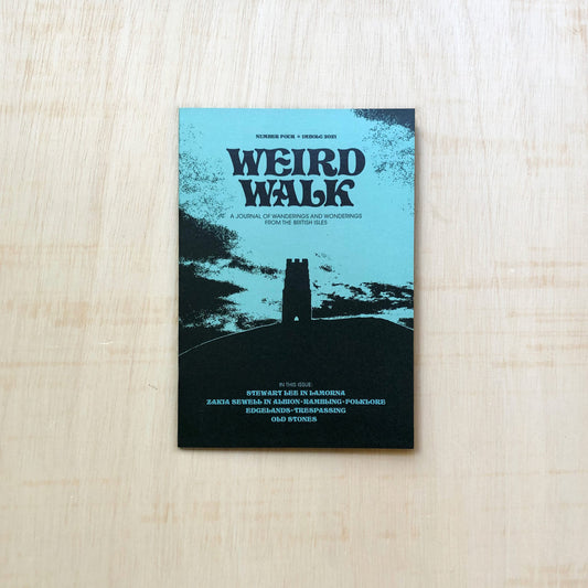 Weird Walk No 4 – A journal of wanderings and wonderings from the British Isles