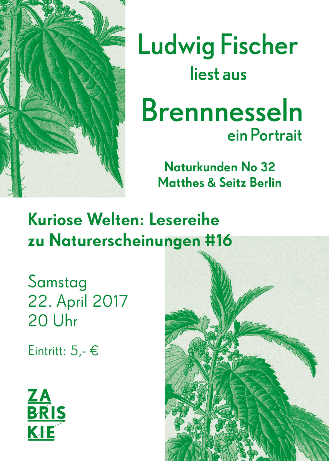 Kuriose Welten #16: Ludwig Fischer liest “Brennnesseln" | Sa. 22. April, 20 Uhr