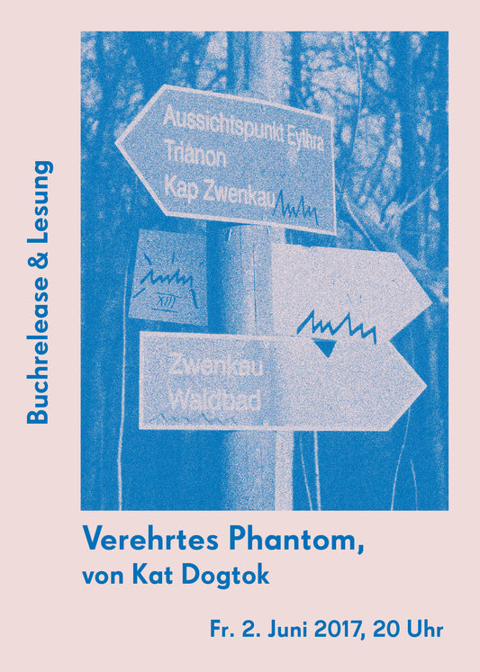 Buchrelease & Lesung Kat Dogtok "Verehrtes Phantom," | Fr. 2. Juni 2017, 20 Uhr