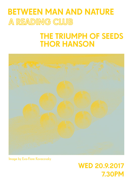 Between Us and Nature – A Reading Club #3: The Triumph of Seeds by Thor Hanson (continued)