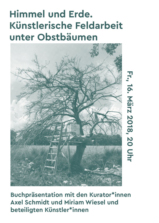 Buchpräsentation - Himmel und Erde. Künstlerische Feldarbeit unter Obstbäumen