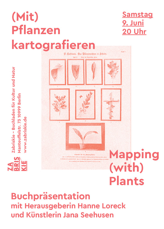 Buchpräsentation - (Mit) Pflanzen kartografieren / Mapping (with) Plants