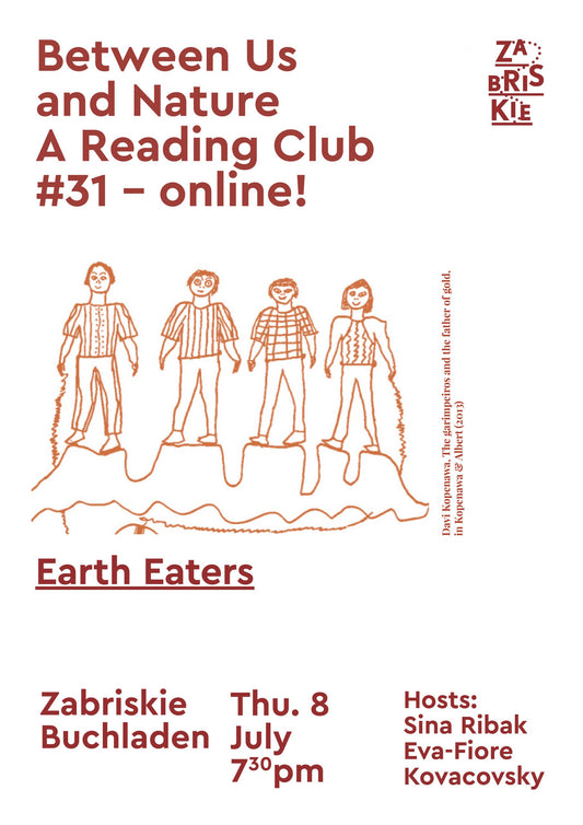 Between Us and Nature – A Reading Club #31 - ONLINE! - Earth Eaters