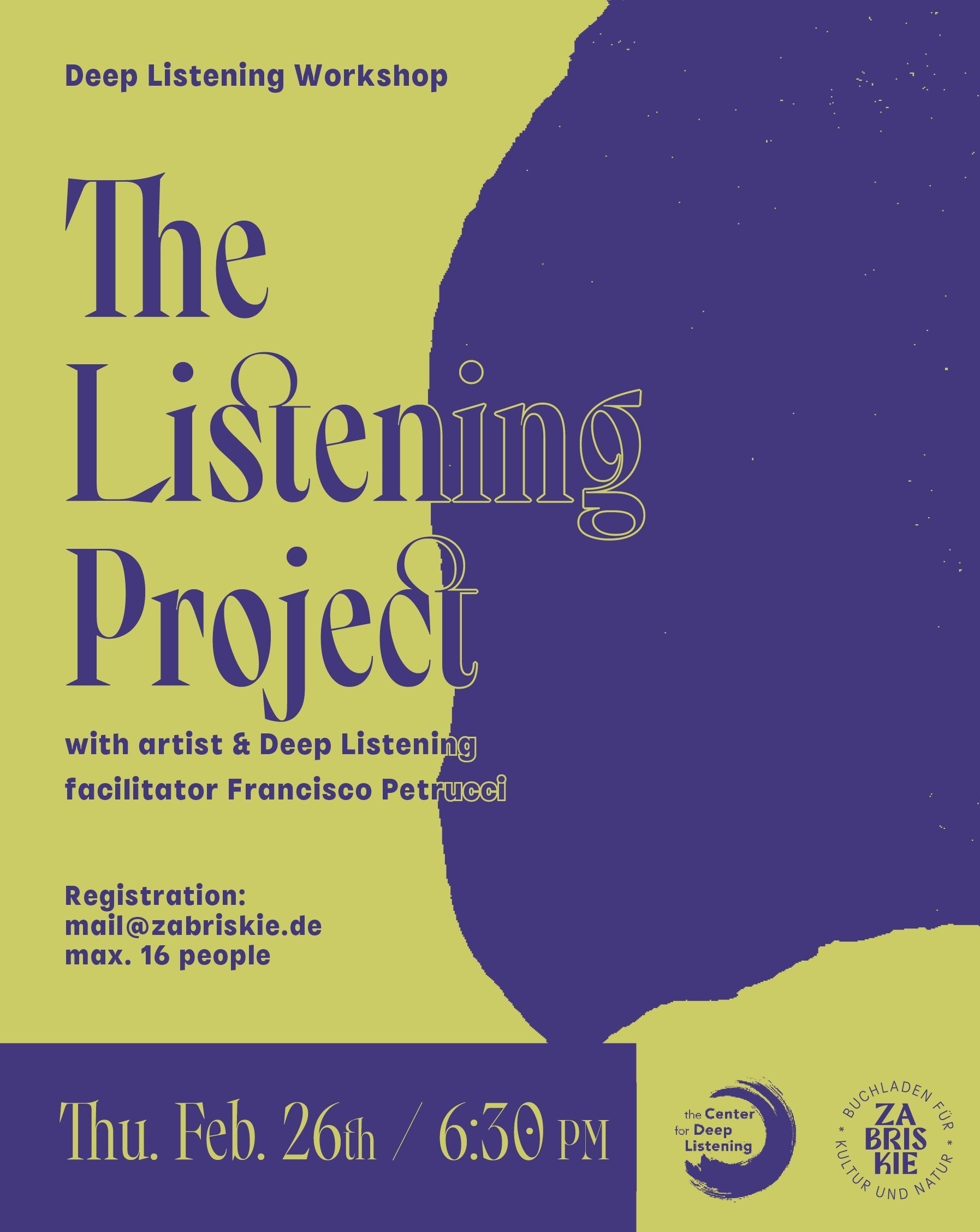 The Listening Project: Deep Listening Workshop - with Francisco Petruc ...