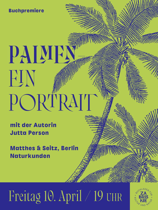 Buchpremiere: "Palmen - Ein Portrait", mit Jutta Person