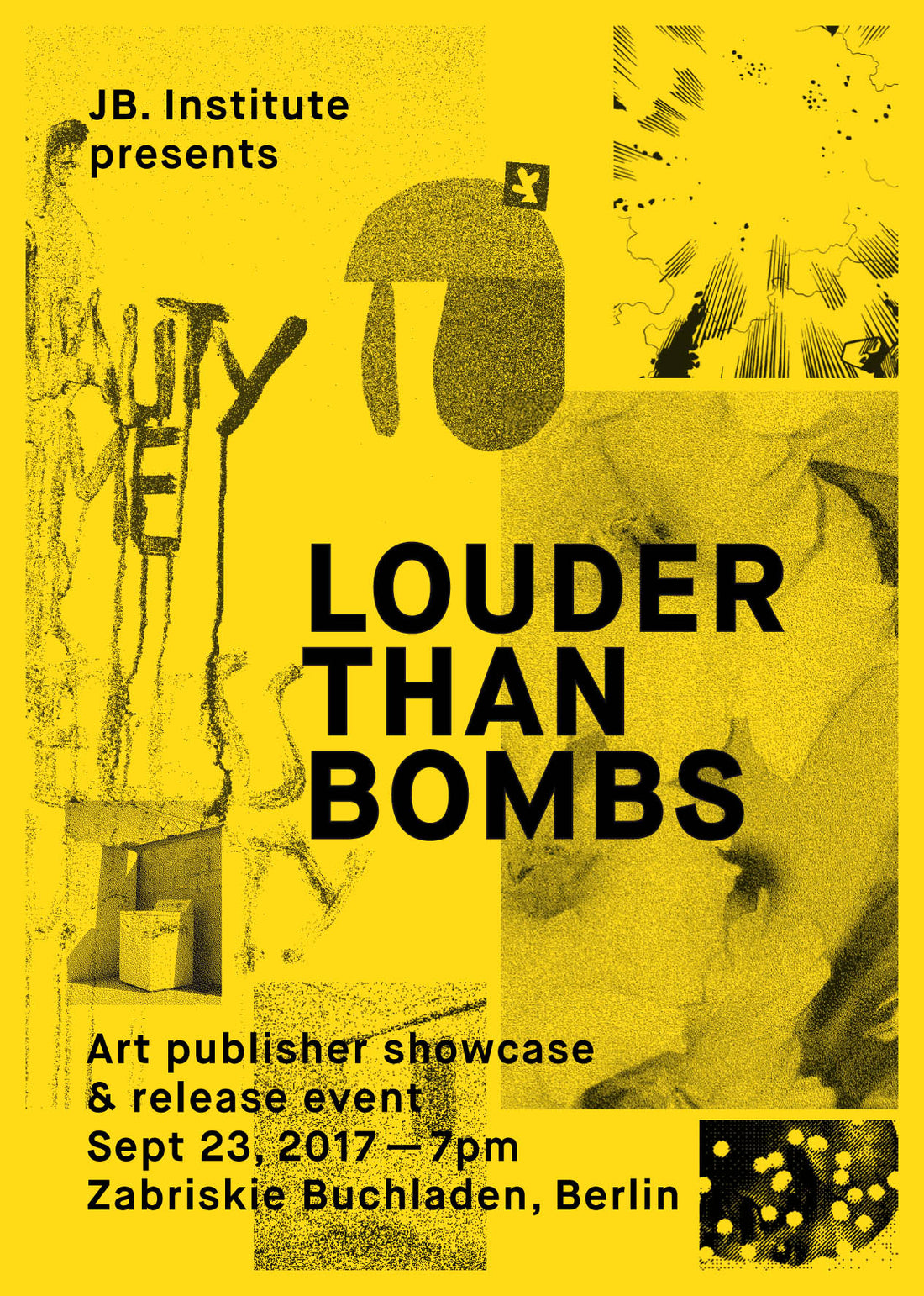 Release Event - JB. Institute presents "Louder Than Bombs"