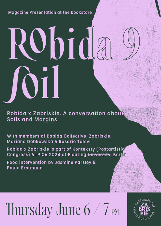 Magazine Presentation | Robida x Zabriskie | A conversation about Soils and Margins | Konteksty (Postartistic Congress)