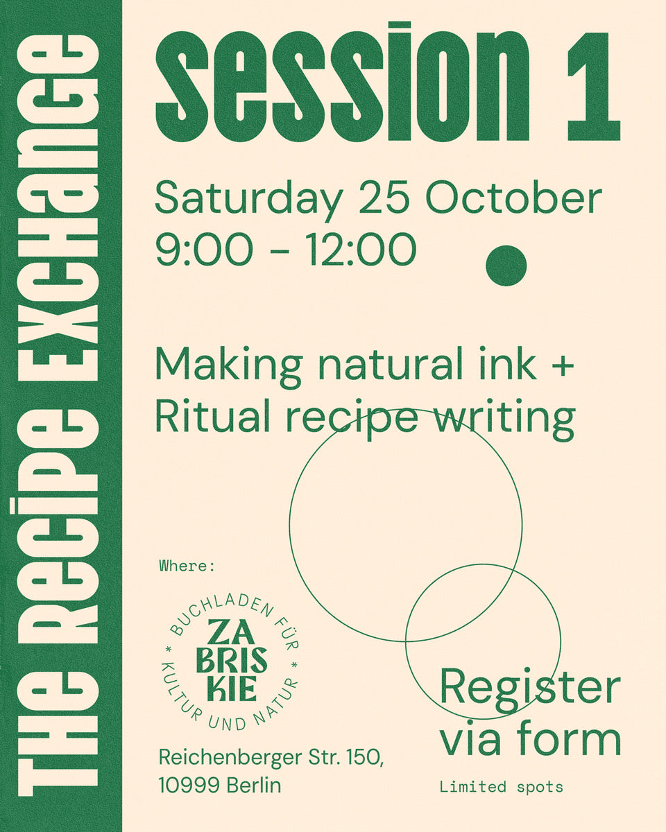 The Recipe Exchange - Workshop, Session 1: Making Natural Ink + Ritual Recipe Writing