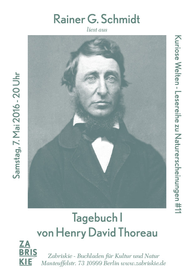 Kuriose Welten #11: Rainer G. Schmidt liest aus "Tagebuch I" von Henry David Thoreau |Sa. 7. Mai