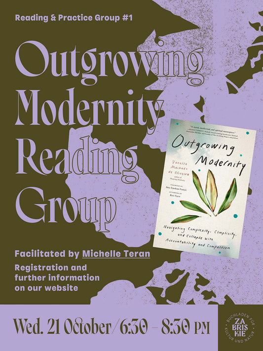 Outgrowing Modernity - Reading and Practice Group - Session Ticket for Wednesday, October 21st