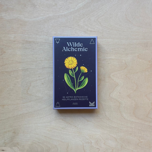 Wilde Alchemie - 52 Astro-Botanische Heilpflanzen-Rezepte