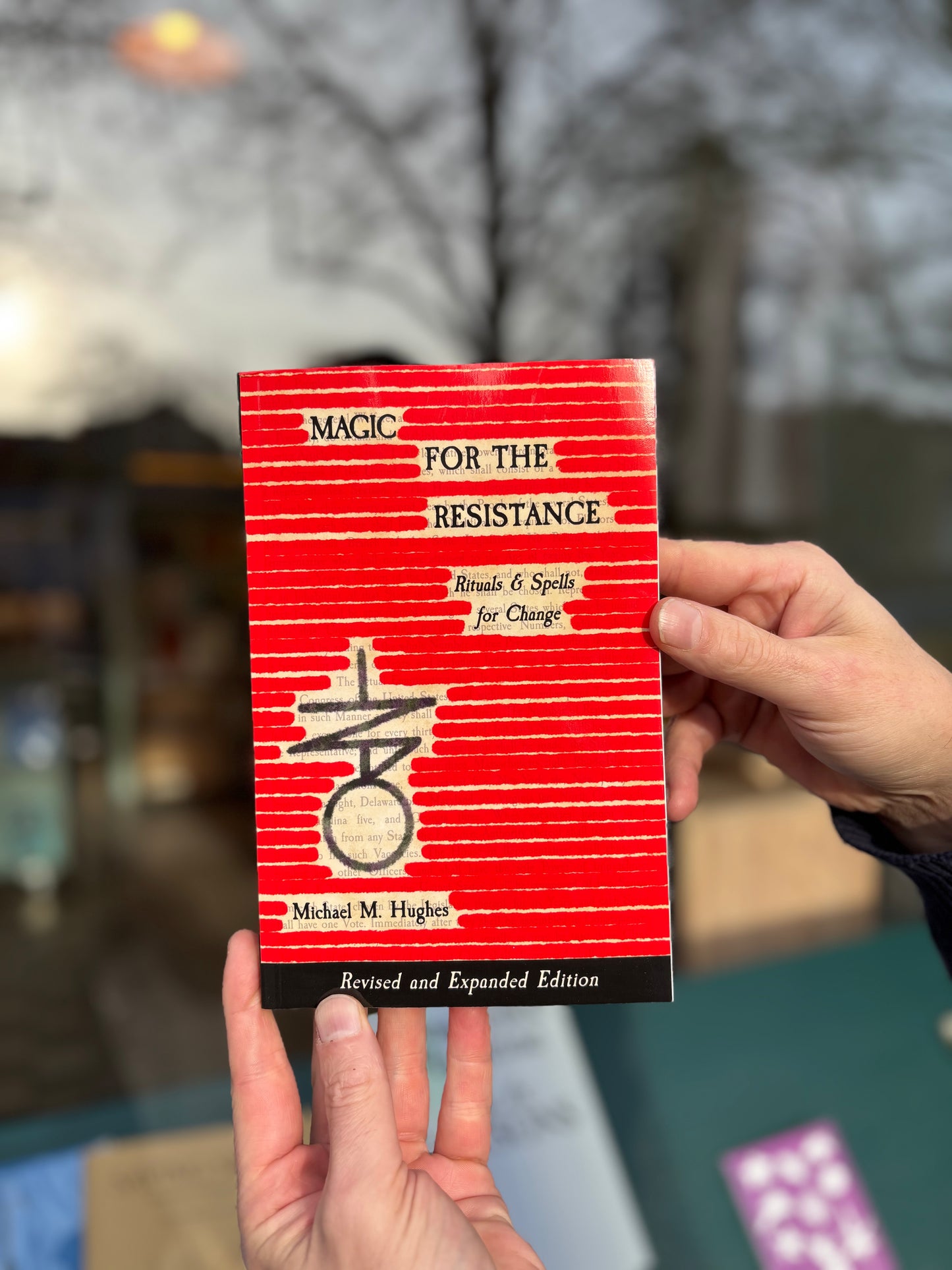 Magic for the Resistance - Rituals & Spells for Change - revised and expanded edition